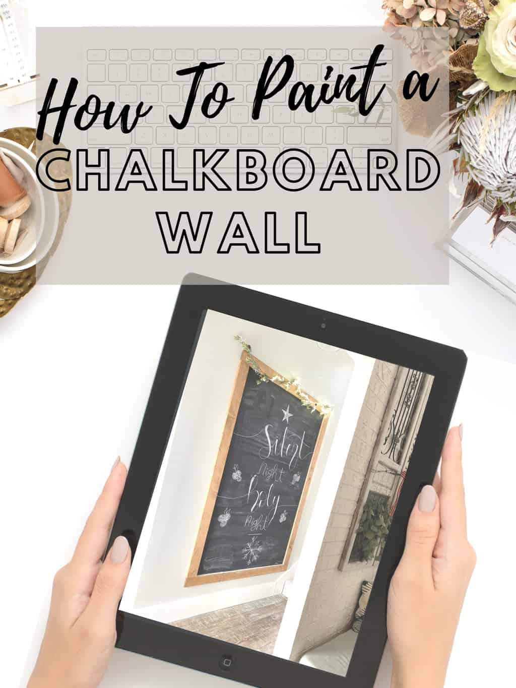 Pinterest Pin with Chalkboard wall instructions 